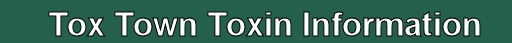 NIH Tox Town Toxin Information Resource